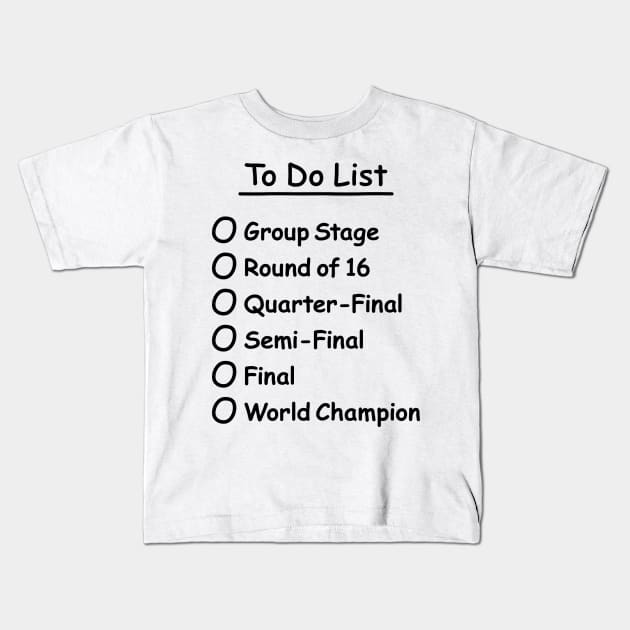 To Do List Soccer Football World Champion Championship